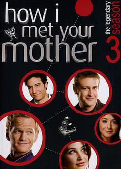 老爸老媽的浪漫史 第三季(How I Met Your Mother Season 3)