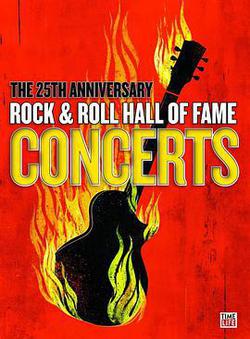 搖滾名人堂25周年紀念演唱會(The 25th Anniversary Rock and Roll Hall of Fame Concert)