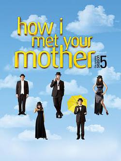 老爸老媽的浪漫史 第五季(How I Met Your Mother Season 5)