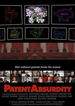 專利的荒謬性：軟件專利如何破壞專利體系(Patent Absurdity: how software patents broke the system)