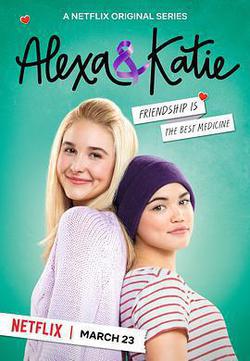亞莉克莎與凱蒂 第一季(Alexa & Katie Season 1)