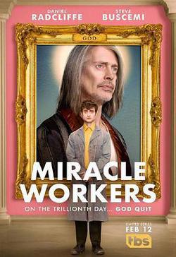 奇跡締造者 第一季(Miracle Workers Season 1)