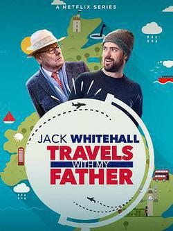 攜父同游 第五季(Jack Whitehall: Travels with My Father Season 5)