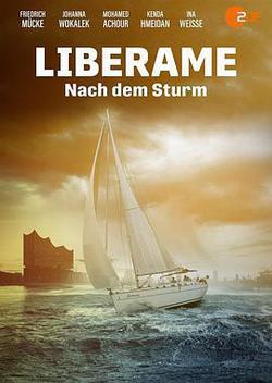 利伯拉梅號: 風暴之後 第一季(Liberame - Nach dem Sturm Season 1)