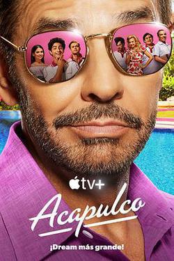 阿卡普高 第二季(Acapulco Season 2)
