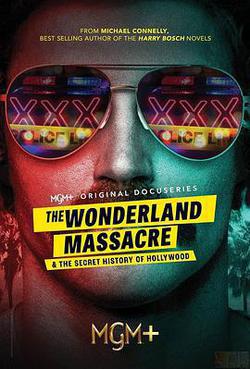 仙境謀殺案與好萊塢秘史(The Wonderland Murders and the Secret History of Hollywood)