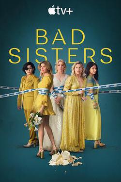 壞姐妹 第二季(Bad Sisters Season 2)