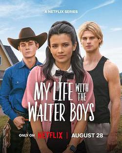 我與沃爾特家男孩的生活 第二季(My Life With The Walter Boys Season 2)