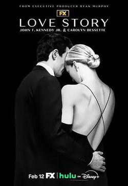 愛情故事：小約翰·肯尼迪與卡羅琳·貝塞特(Love Story: John F. Kennedy Jr. & Carolyn Bessette)
